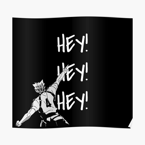 Haikyuu !, Bokuto, Fukudoranis Ass, Hey Hey Hey, weißer Text Poster