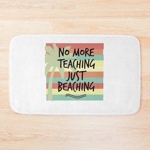 Item preview, No More Teaching Just Beaching ,Teacher Vacation, Kindergarten Teacher, Teacher Shir, designed and sold by Noussairox.