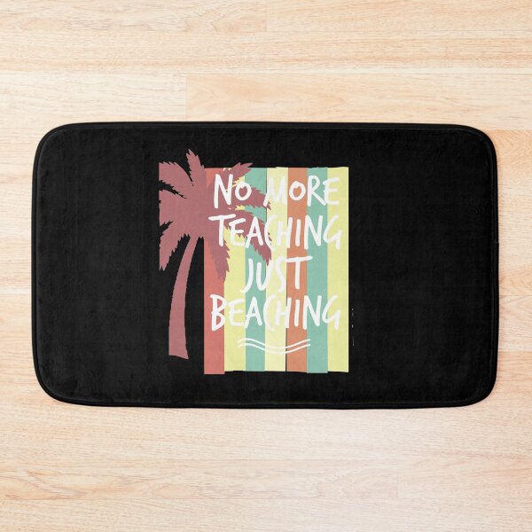 Item preview, No More Teaching Just Beaching ,Teacher Vacation, Kindergarten Teacher, Teacher Shir, designed and sold by Noussairox.