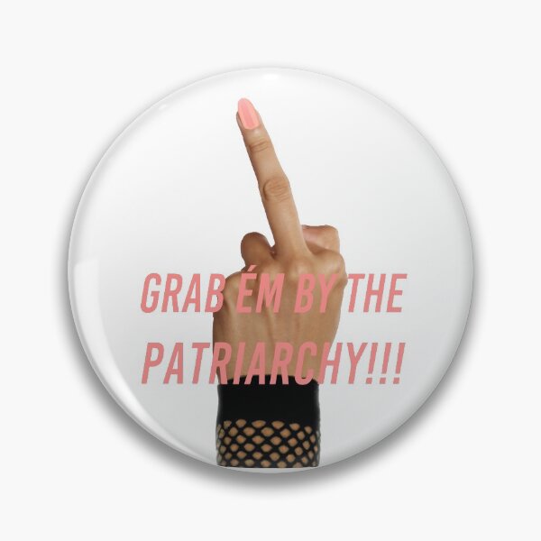Item preview, Grab 'Em by the Patriarchy! designed and sold by mensijazavcevic.