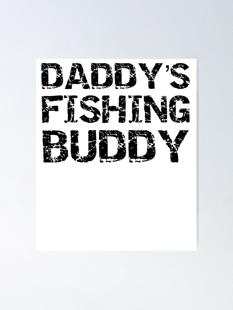 Imagen 1 de 3, Póster con la obra Kid's Gift Daddy's Fishing Buddy Father's Day Gift, diseñada y vendida por TNDesignStudio.