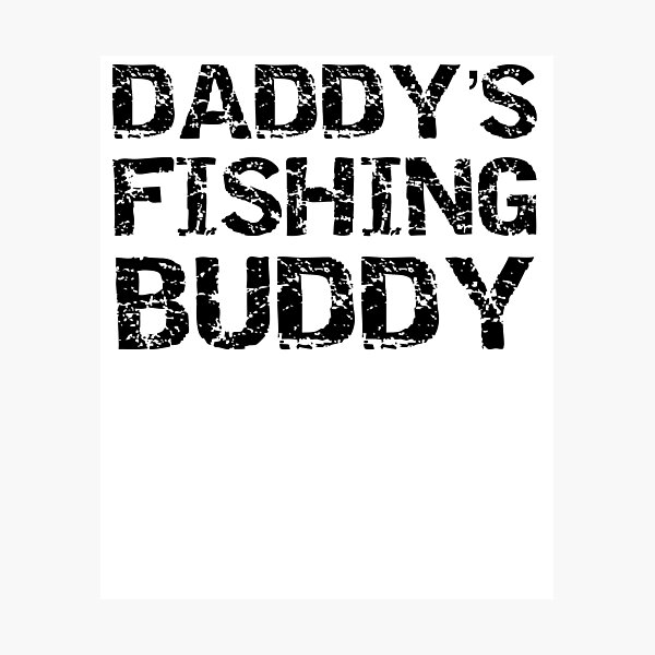Item preview, Kid's Gift Daddy's Fishing Buddy Father's Day Gift designed and sold by TNDesignStudio.