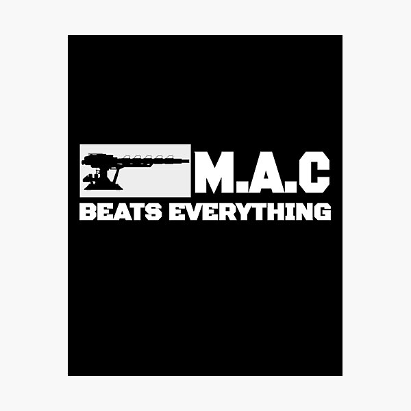 Item preview, MAC BEATS EVERYTHING designed and sold by WarGear.