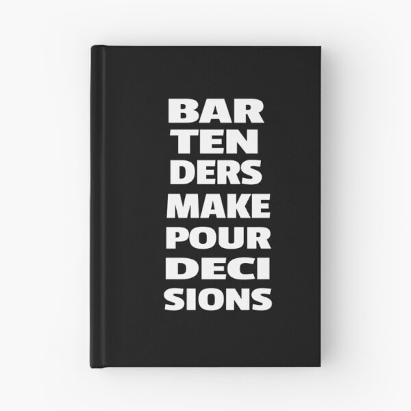 Item preview, Bartenders Make POUR Decisions designed and sold by KoolMoDee.