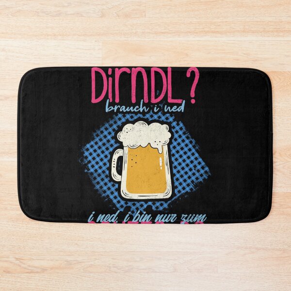 Item preview, Dirndl? I'm only there to drink - Bayern Fun designed and sold by ChrisFeil.