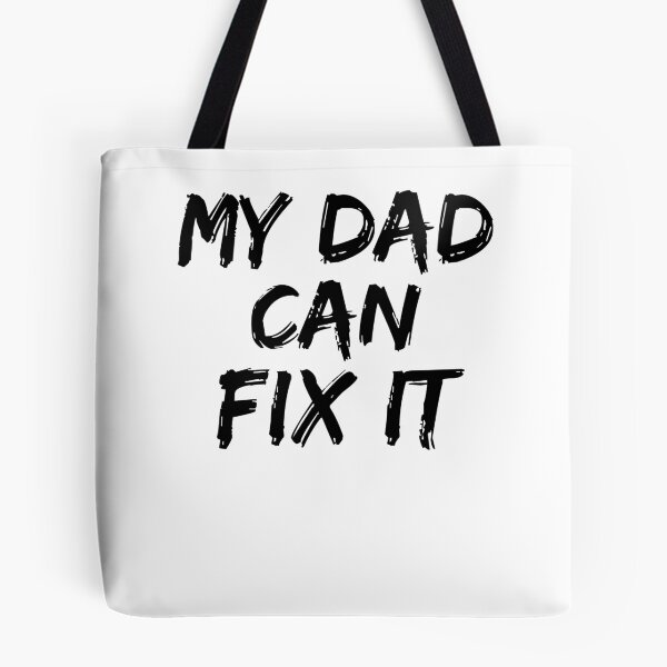 Artikelvorschau, My Dad Can Fix It Father's Day Gift entworfen und verkauft von TNDesignStudio.