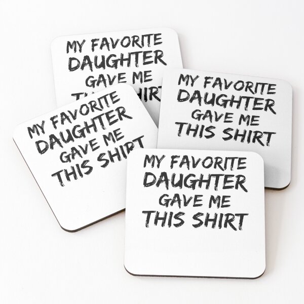 Artikelvorschau, My Favorite Daughter Gave Me This Shirt Father's Day Gift entworfen und verkauft von TNDesignStudio.
