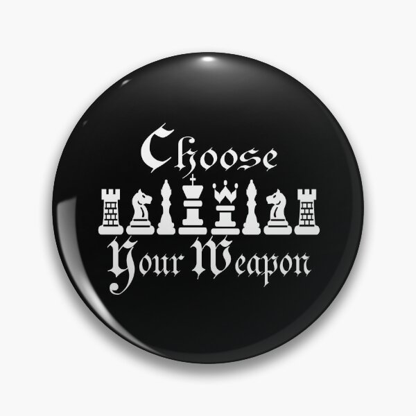 Item preview, Choose Your Weapon - Chess designed and sold by SmartStyle.
