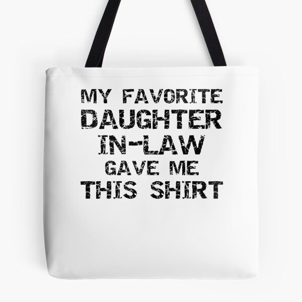 Item preview, My Favorite Daughter-In-Law Gave Me This Shirt Father's Day Gift designed and sold by TNDesignStudio.