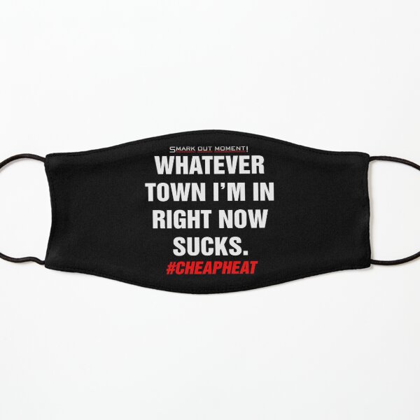 Whatever Town I'm In Right Now Sucks Kids Mask