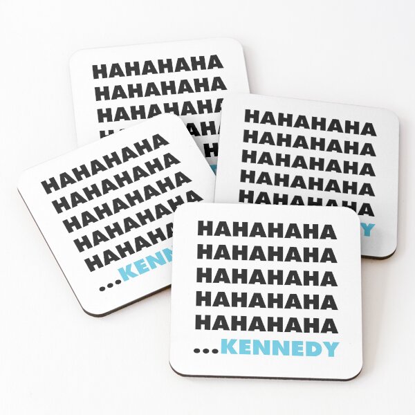 Item preview, Hahahaha Kennedy designed and sold by Smark Out Moment.