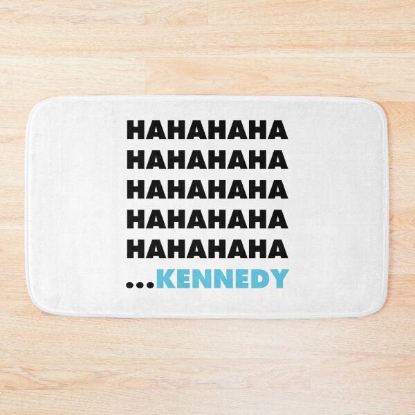 Item preview, Hahahaha Kennedy designed and sold by Smark Out Moment.