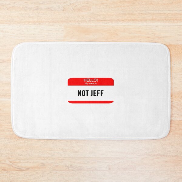 Item preview, Hello! My Name is Not Jeff designed and sold by Smark Out Moment.