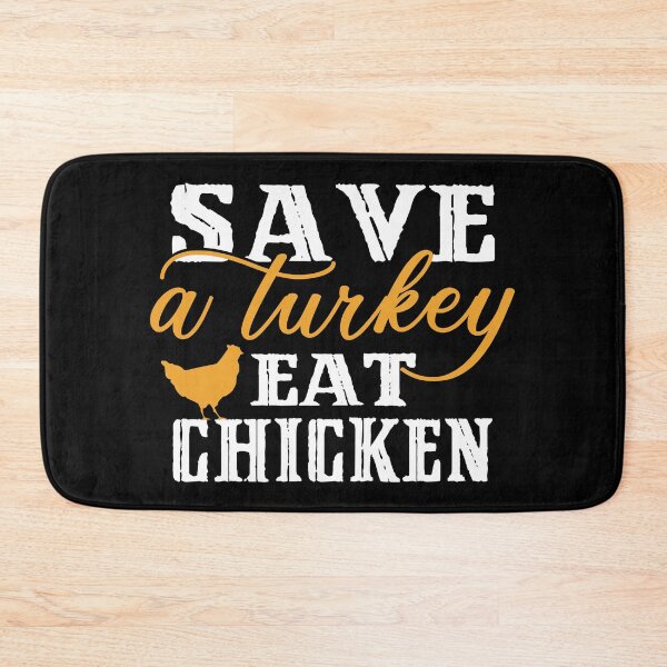 Item preview, Save A Turkey Eat Chicken designed and sold by SmartStyle.