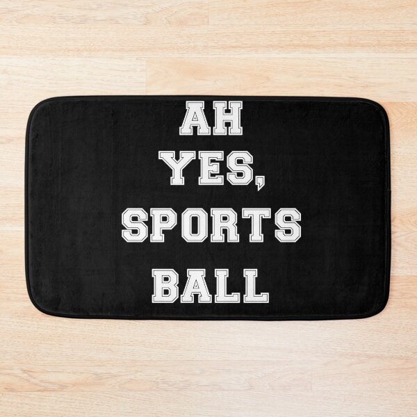 Item preview, Ah Yes, Sports Ball designed and sold by FancyThat.
