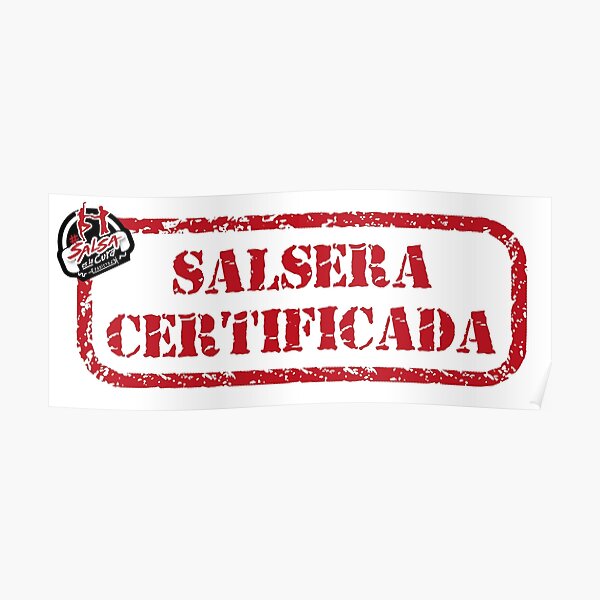 Salsera certificada - Salsa es la cura Poster