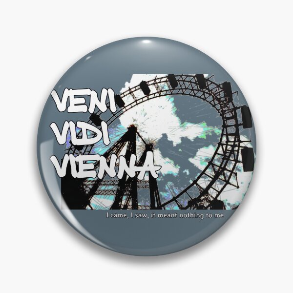 Artikelvorschau, Veni Vidi Wien – Ich kam, ich sah, es bedeutete mir nichts entworfen und verkauft von soitwouldseem.