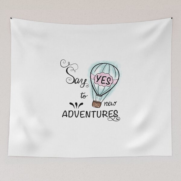Item preview, Say yes to new adventures designed and sold by expresivedesign.