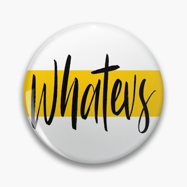 Item preview, whatevs on yellow background v.3 designed and sold by ozdv.