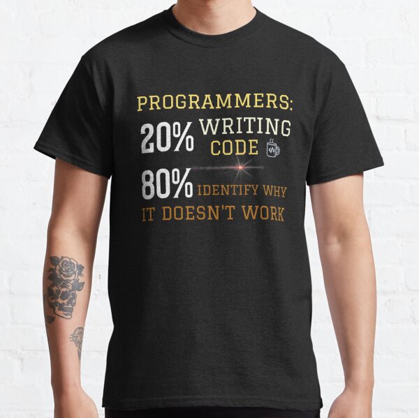 Programmer 20% writing code, 80% identify why it doesn't work