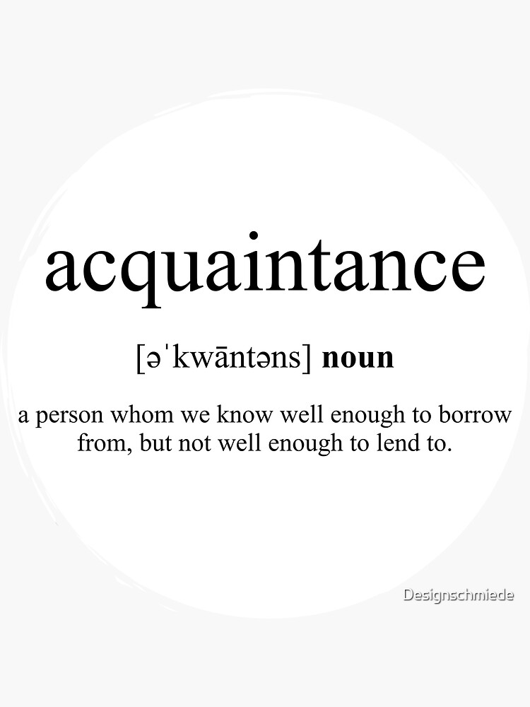 "Acquaintance Definition Dictionary Collection" Sticker by