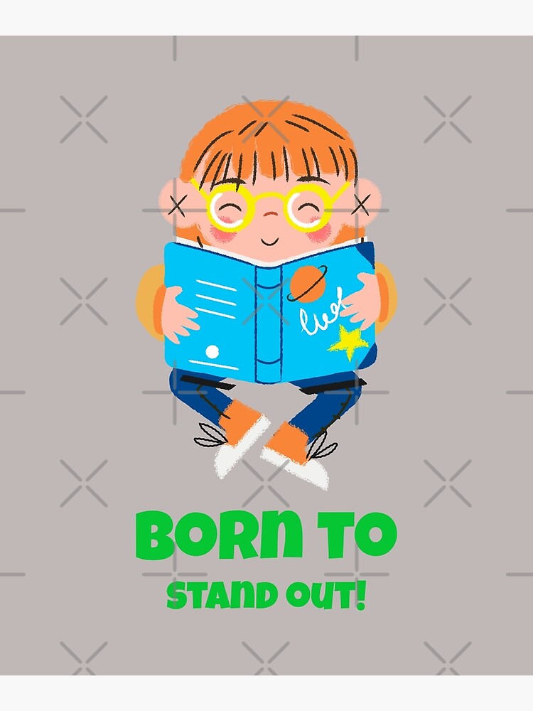 Born to Stand Out Poster - Kids prints