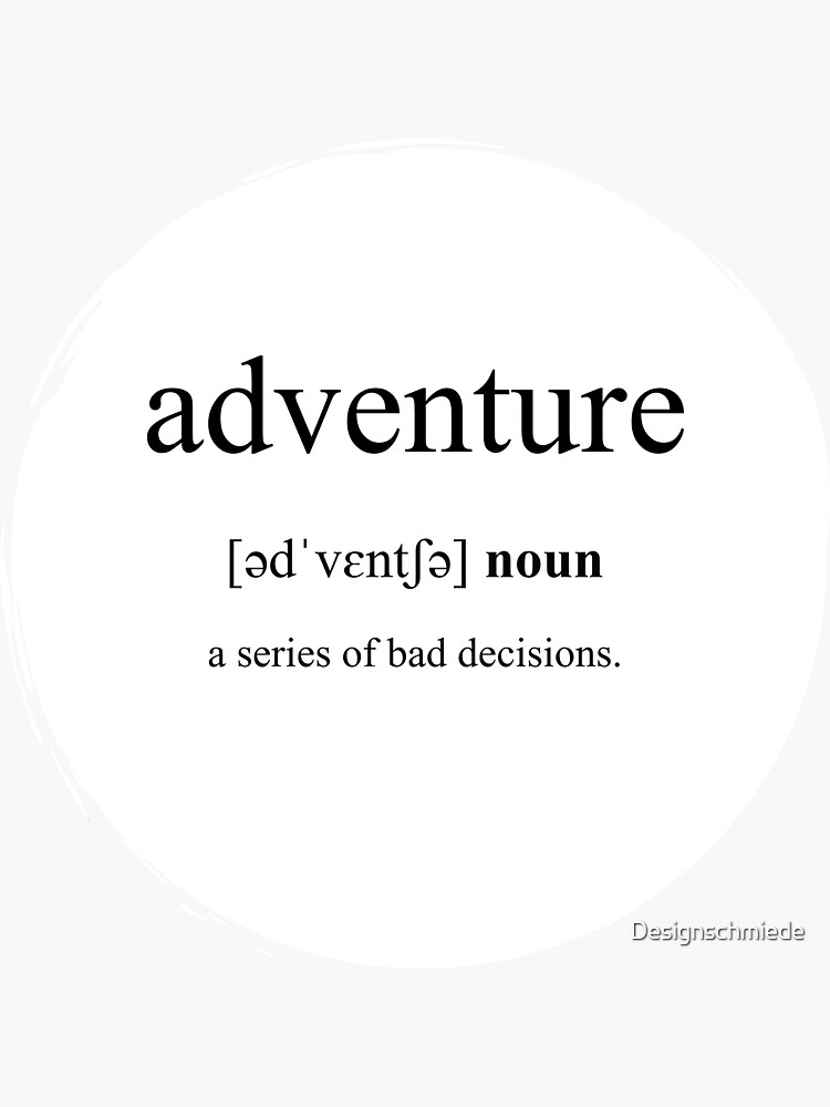 "Adventure Definition Dictionary Collection" Sticker by