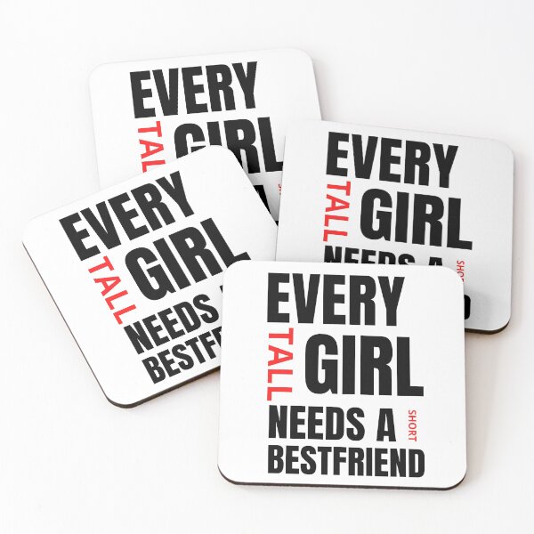 Item preview, Every Tall Girl Needs A Short Bestfriend designed and sold by BadJokesClub.