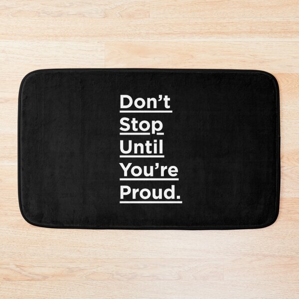 Item preview, Don't Stop Until You're Proud designed and sold by MotivatedType.