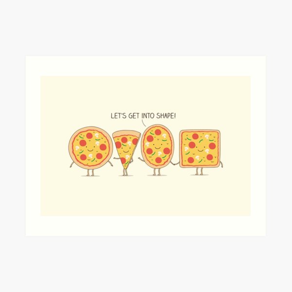 Get into shape! Art Print