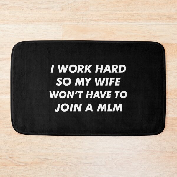 Item preview, I Work Hard Funny Quote Anti MLMs Pyramid Scheme design designed and sold by jakehughes2015.