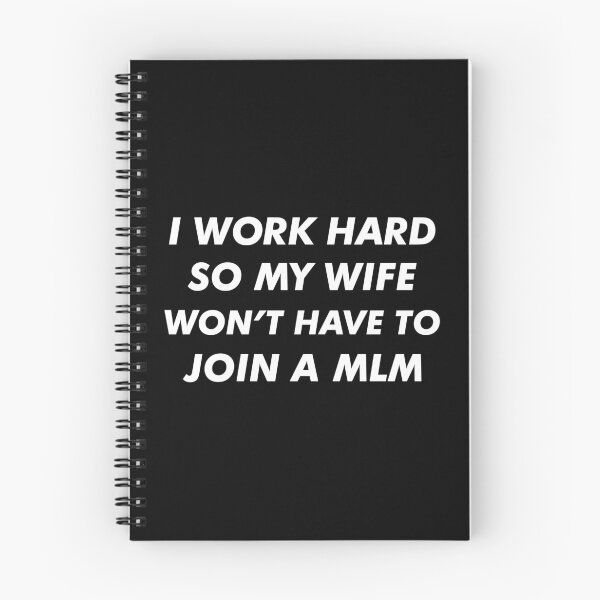 Item preview, I Work Hard Funny Quote Anti MLMs Pyramid Scheme design designed and sold by jakehughes2015.