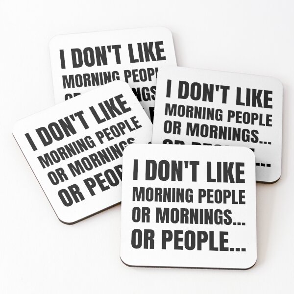 Item preview, I Don't Like Morning People, Or Mornings... Or People... designed and sold by BadJokesClub.