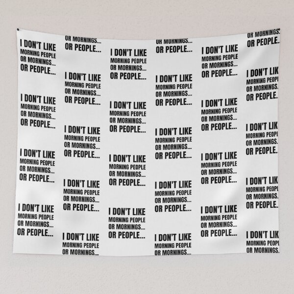 Item preview, I Don't Like Morning People, Or Mornings... Or People... designed and sold by BadJokesClub.