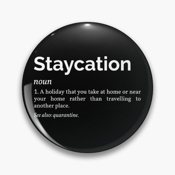Item preview, Staycation Definition designed and sold by Lemon Pepper.