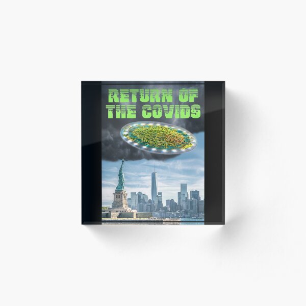 Return of the Covids Acrylic Block