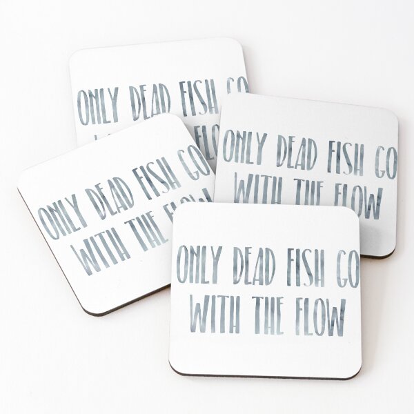Item preview, Only Dead Fish Go With The Flow - Quotes designed and sold by MysticMagpie.