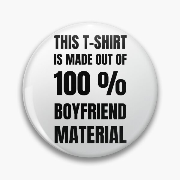Item preview, This T-Shirt Is Made Out Of 100% Boyfriend Material designed and sold by BadJokesClub.