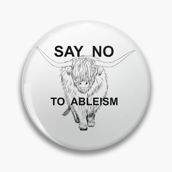 Item preview, Cow Says No To Ableism designed and sold by WeirdArtsyLou.
