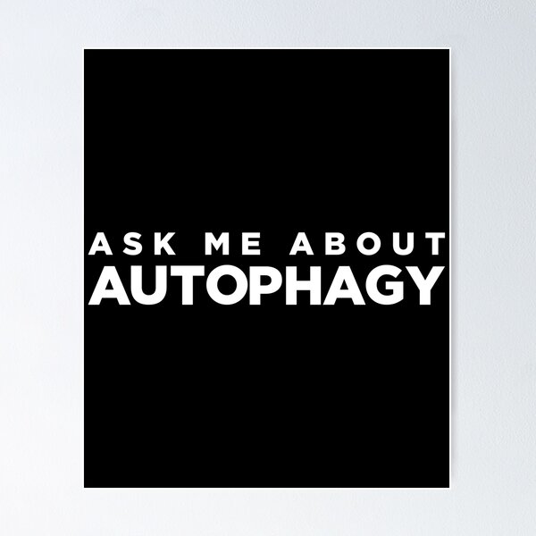 Item preview, Ask Me About Autophagy Intermittent Fasting OMAD design designed and sold by jakehughes2015.