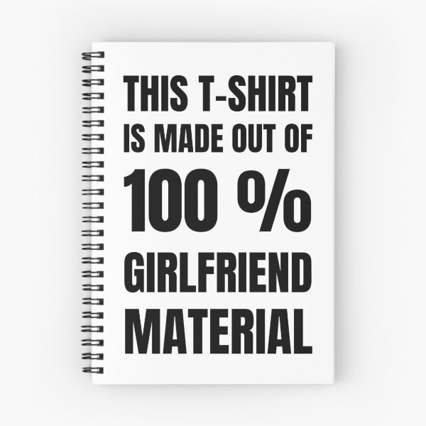 Item preview, This T-Shirt Is Made Out Of 100% Girlfriend Material designed and sold by BadJokesClub.