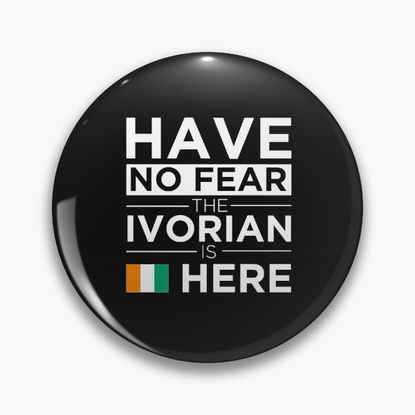 Item preview, Have No Fear The Ivorian is here Pride Proud Ivory Coast Cote d'ivoire designed and sold by losttribe.