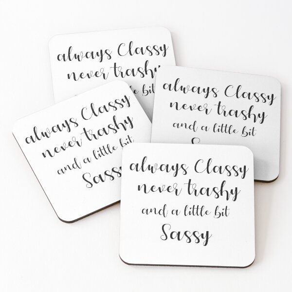 Item preview, Always classy never trashy and a little bit sassy designed and sold by GLOW BUYGLOW.