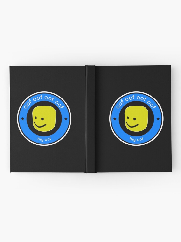 Big Head Big Oof Roblox Dank Meme Hardcover Journal By Smoothnoob Redbubble - bighead roblox oof head free account in roblox with robux