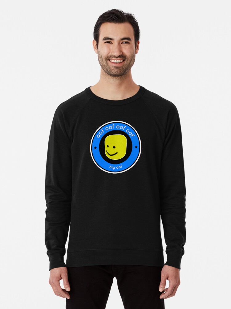 Big Head Big Oof Roblox Dank Meme Lightweight Sweatshirt By Smoothnoob Redbubble - big head shirt roblox