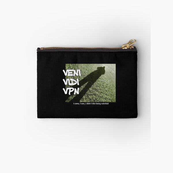 Item preview, Veni Vidi VPN - I came, I saw, I didn’t like being watched  designed and sold by soitwouldseem.