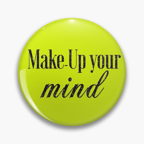 Item preview, Make-Up your mind designed and sold by mensijazavcevic.