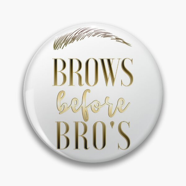 Item preview, Brows before Bro's. designed and sold by mensijazavcevic.