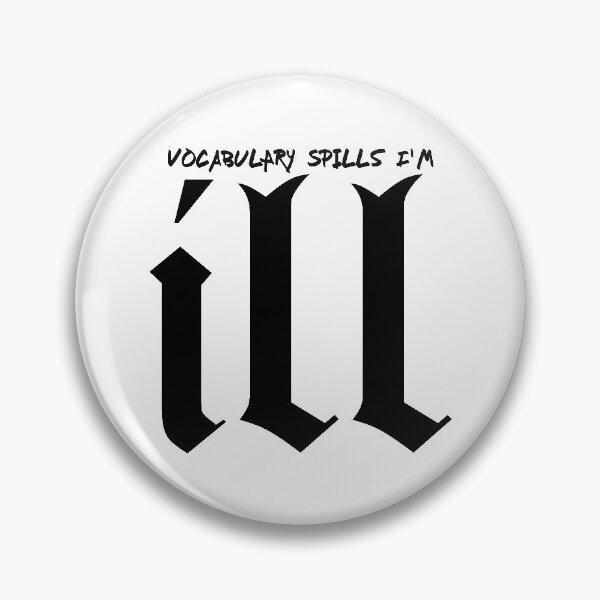 Item preview, Vocabulary Spills I'm Ill Logo Black designed and sold by EbtsOby.