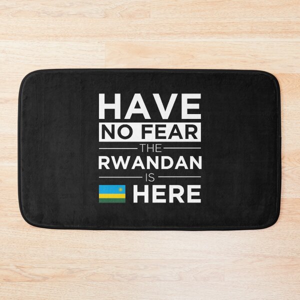 Item preview, Have No Fear The Rwandan is here Pride Proud Rwanda designed and sold by losttribe.